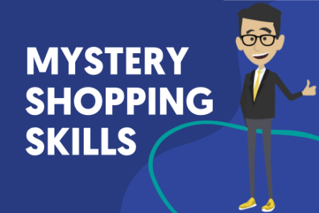 What Skills & Qualities Do You Need to be a Good Mystery Shopper?