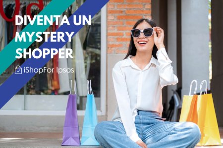 Diventa un Ipsos Mystery Shopper